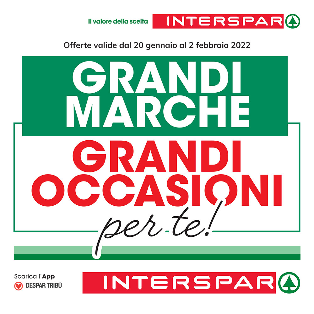 Offerta Interspar - Grandi Marche, Grandi Occasioni Per Te! - Valida dal 20 gennaio al 2 febbraio 2022.