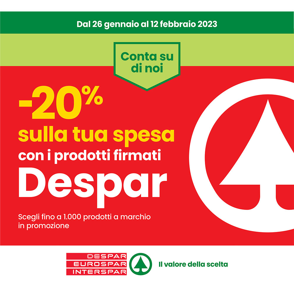Promo Interspar / -20% sulla tua spesa con i Prodotti firmati Despar / Valida dal 26 gennaio al 12 febbraio 2023.